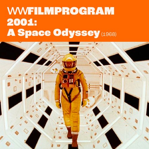 Wonderful World Filmprogram, 2001: A Space Oddysey